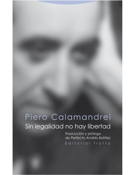 SIN LEGALIDAD NO HAY LIBERTAD