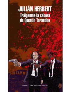 TRAIGANME LA CABEZA DE QUENTIN TARANTINO