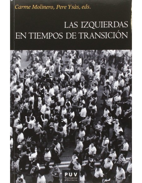 LAS IZQUIERDAS EN TIEMPOS DE TRANSICION