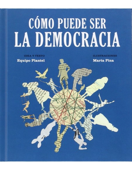 COMO PUEDE SER LA DEMOCRACIA