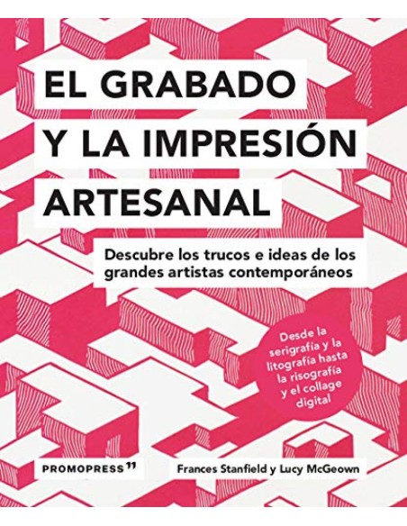 El grabado y la impresion artesanal