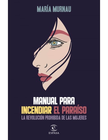 Manual para incendiar el paraiso