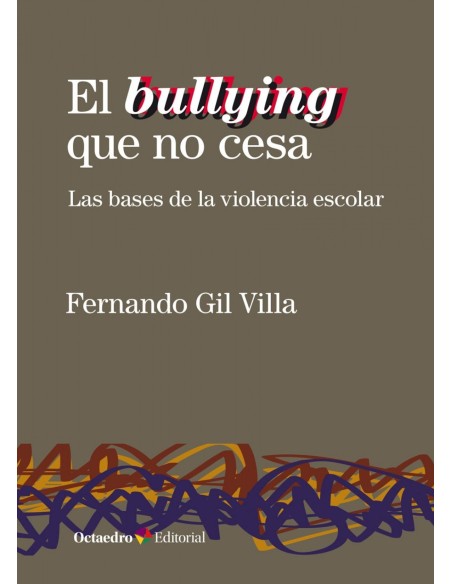 El bullying que no cesa