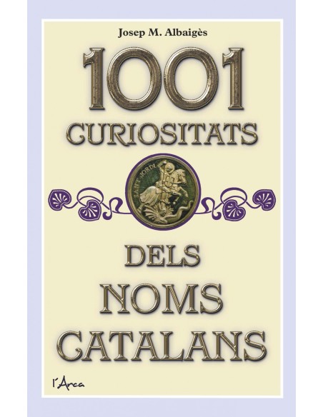 1001 CURIOSITATS DELS NOMS CATALANS