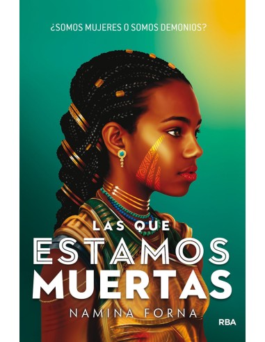 Las que estamos muertas Somos mujeres o somos demonios