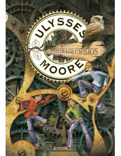 La Casa de los Espejos Serie Ulysses Moore 3