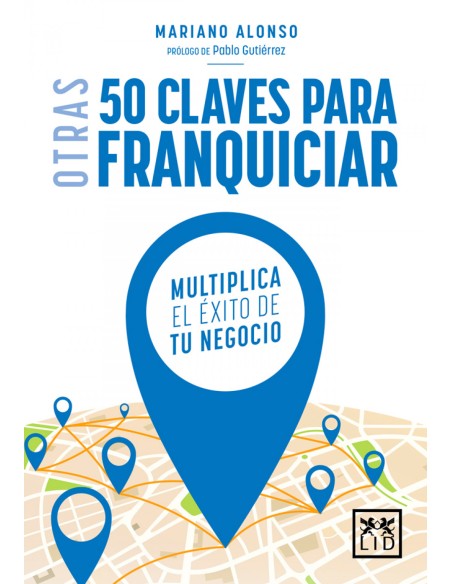 Otras 50 claves para franquiciar