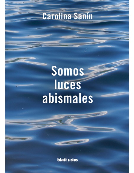 Somos luces abismales