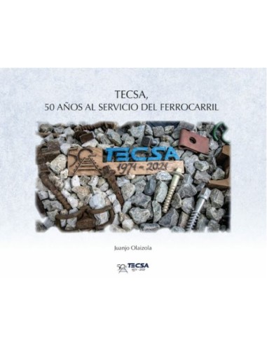 Tecsa50 anos al servicio del ferrocarril