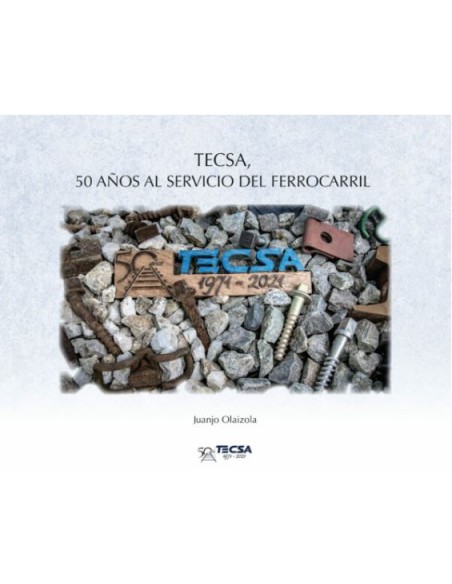 Tecsa50 anos al servicio del ferrocarril