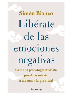 Liberate de las emociones negativas