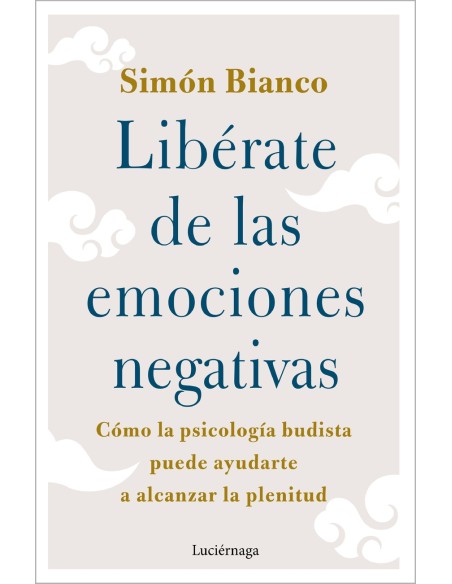 Liberate de las emociones negativas