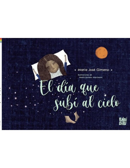 El dia que subi al cielo