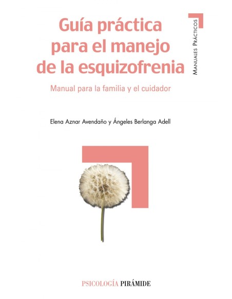 Guia practica para el manejo de la esquizofrenia