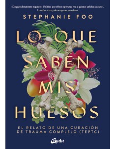 Lo que saben mis huesos