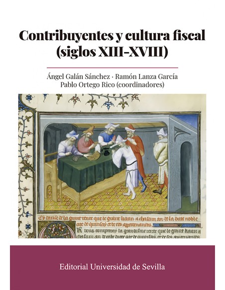 Contribuyentes y cultura fiscal siglos XIII XVIII