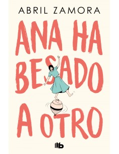 Ana ha besado a otro