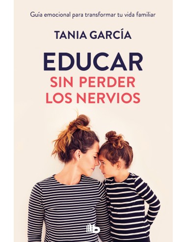 Educar sin perder los nervios