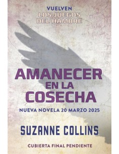 Los Juegos del Hambre 5 Amanecer en la cosecha