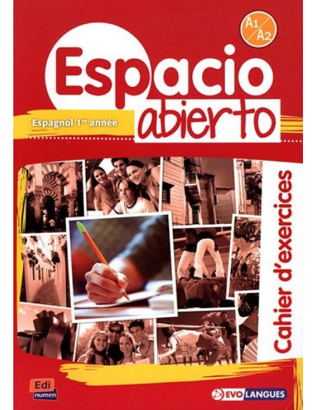 Espacio abierto A1 A2 Cahier d exercices