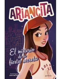 Las aventuras de Ariancita El misterio de la fiesta secreta