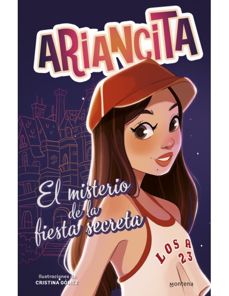 Las aventuras de Ariancita El misterio de la fiesta secreta Las aventuras de Ariancita El misterio de la fiesta secreta