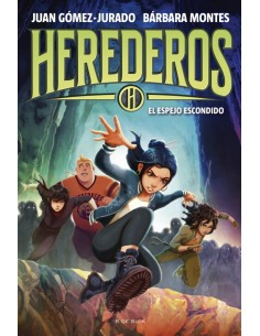 Herederos 3 El espejo escondido