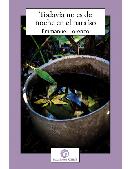 Todavia no es de noche en el paraiso