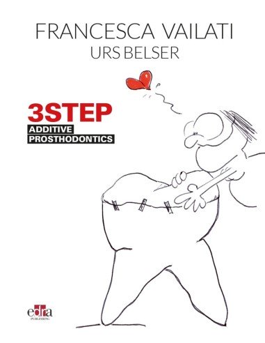 3STEP ADDITIVE PROSTHODONTICS