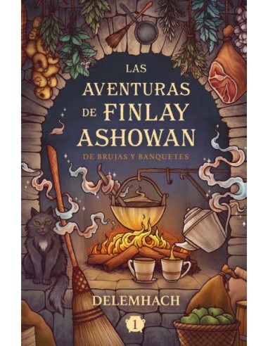Las aventuras de Finlay Ashowan De brujas y banquetes