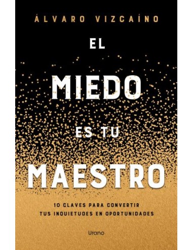 El miedo es tu maestro