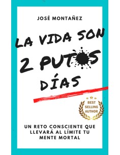 LA VIDA SON 2 PUTOS DIAS