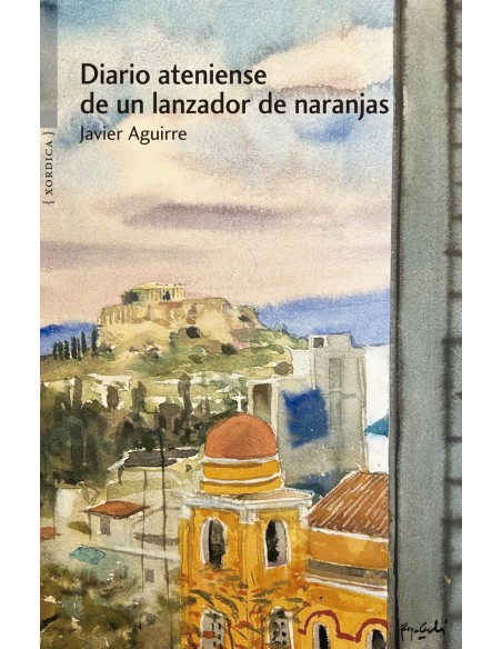 Diario ateniense de un lanzador de naranjas