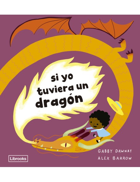 Si yo tuviera un dragon