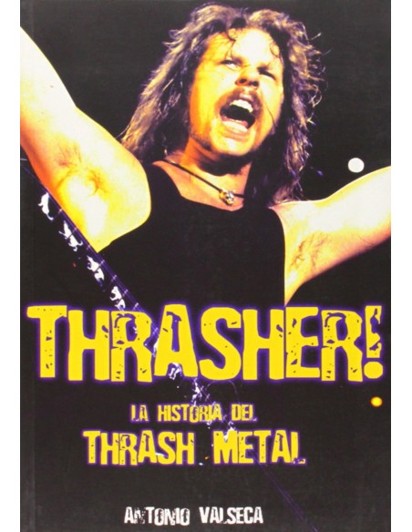 Thrasher la historia del thrash metal