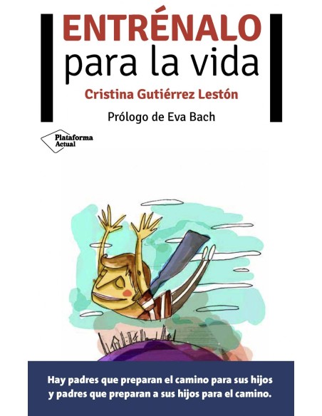 Entrenalo para la vida