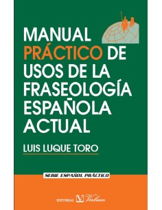 Manual practico usos fraseologia espanola actual
