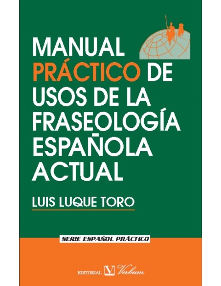 Manual practico usos fraseologia espanola actual