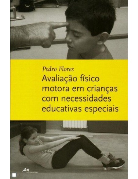 Avaliacao Fisico Motora em Criancas Com Necessidades Educativas Especiais