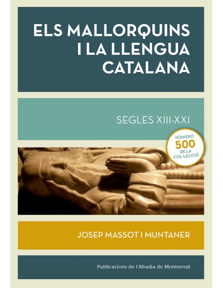 ELS MALLORQUINS I LA LLENGUA CATALANA SEGLES XII XXI