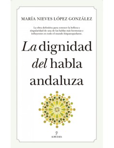 LA DIGNIDAD DEL HABLA ANDALUZA