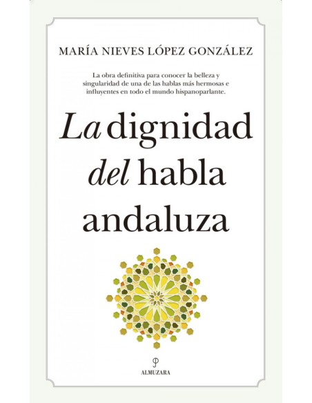 LA DIGNIDAD DEL HABLA ANDALUZA