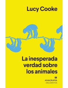 LA INESPERADA VERDAD SOBRE LOS ANIMALES