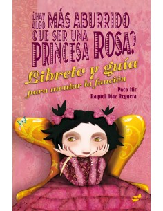 Hay algo mas aburrido que ser una princesa rosa