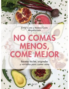 No comas menos come mejor