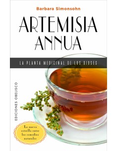 Artemisia annua la planta medicinal de los dioses