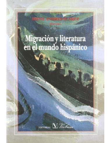 Migracion y literatura en el mundo hispanico