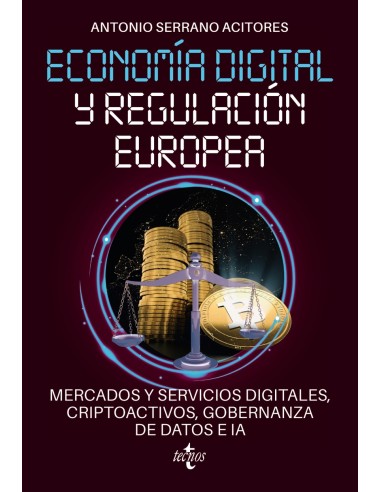 Economia digital y regulacion europea mercados y servicios digitales criptoactivos gobernanza de datos e IA