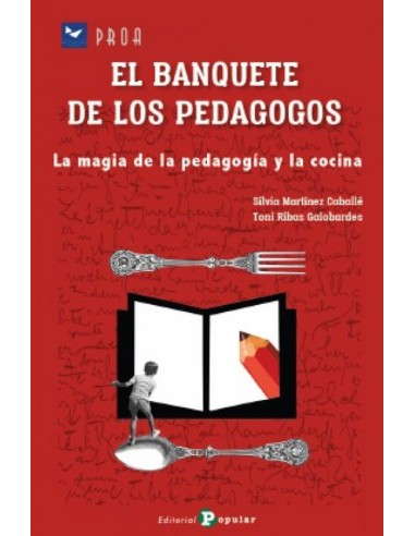 Banquete de los pedagogos la magia de la pedagogia y cocina