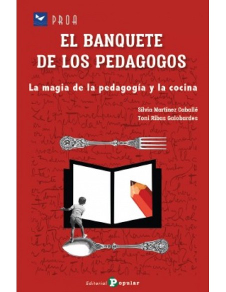 Banquete de los pedagogos la magia de la pedagogia y cocina
